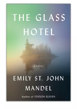 [PDF] Free Download The Glass Hotel By Emily St. John Mandel