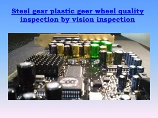 Steel gear plastic geer wheel quality inspection by vision inspection