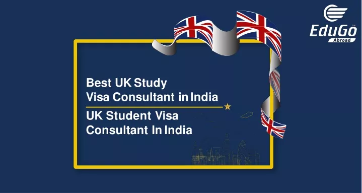 best uk study visa consultant in india uk student