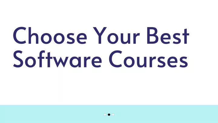choose your best software courses