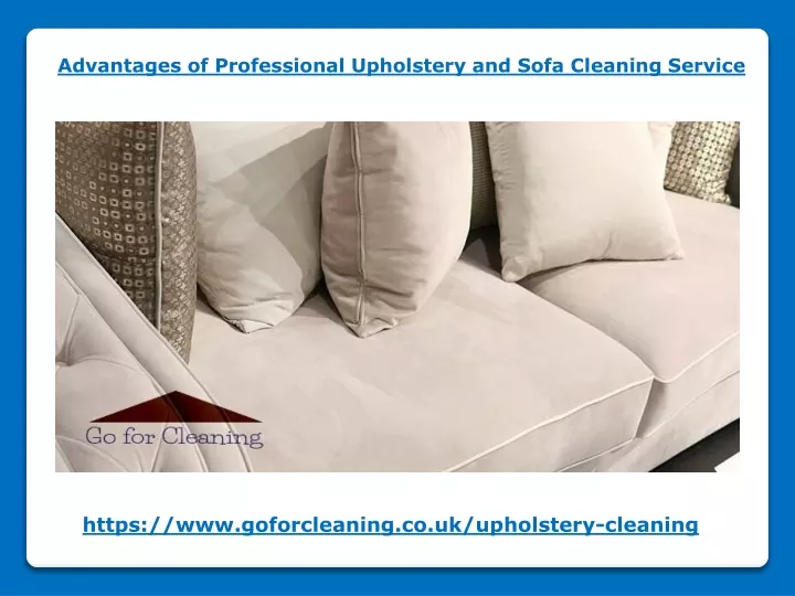 advantages of professional upholstery and sofa