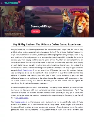 Pay N Play Casinos: The Ultimate Online Casino Experience