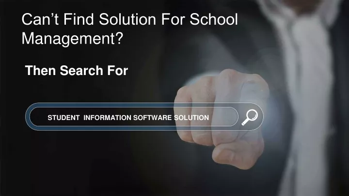 can t find solution for school management