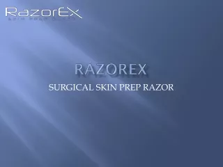 Razorex Surgical Skin Prep Razor