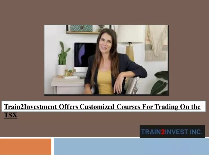 train2investment offers customized courses