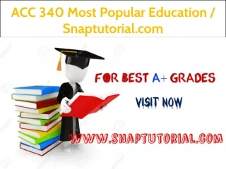 acc 340 most popular education snaptutorial com