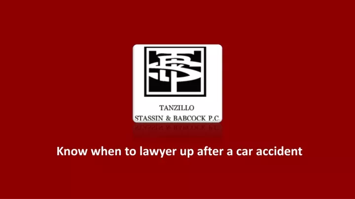 know when to lawyer up after a car accident