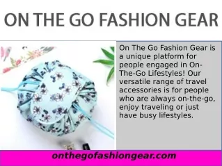 on the go fashion gear is a unique platform