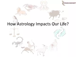 How Astrology Impacts Our Life? | Astrologer Anand Sharma
