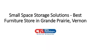 Small Space Storage Solutions - Best Furniture Store in Grande Prairie