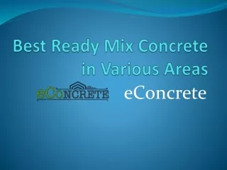 Ready Mix Concrete Supplier in Different Areas | eConcrete