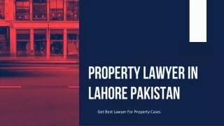 Get Know About Solution of Property Cases With Best Property Lawyer in Lahore