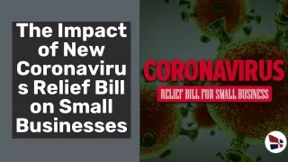 The Impact of New Coronavirus Relief Bill on Small Businesses