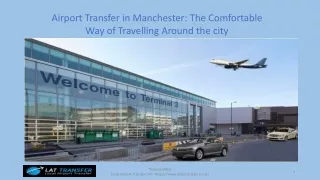 Airport Transfer in Manchester: The Comfortable Way of Travelling Around the city