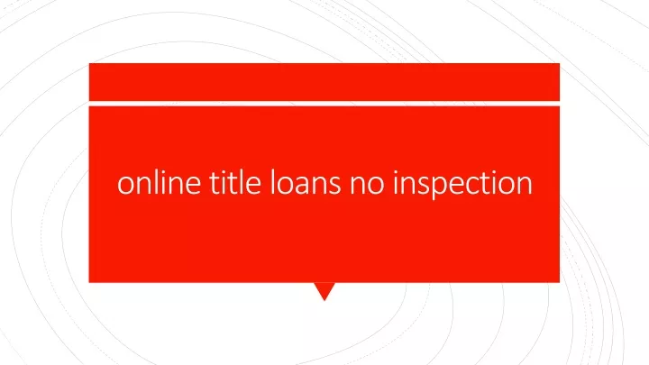 online title loans no inspection