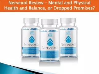 Nervexol Review – Mental and Physical Health and Balance, or Dropped Promises?