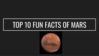 TOP 10 FUN FACTS OF MARS