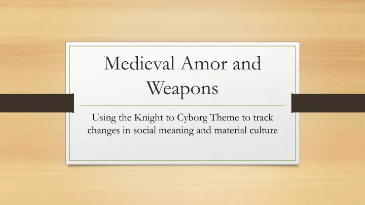 medieval amor and weapons