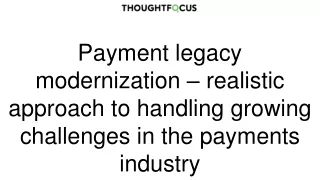 Payment legacy modernization – realistic approach to handling growing challenges in the payments industry