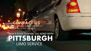 Have A Good Time on The Road with Limo Service Pittsburgh