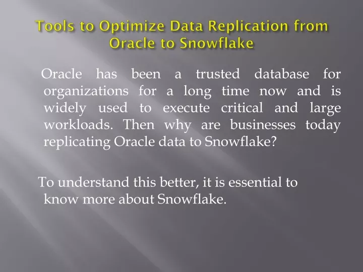 tools to optimize data replication from oracle to snowflake
