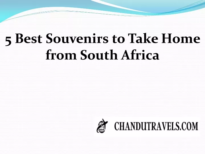 5 best souvenirs to take home from south africa