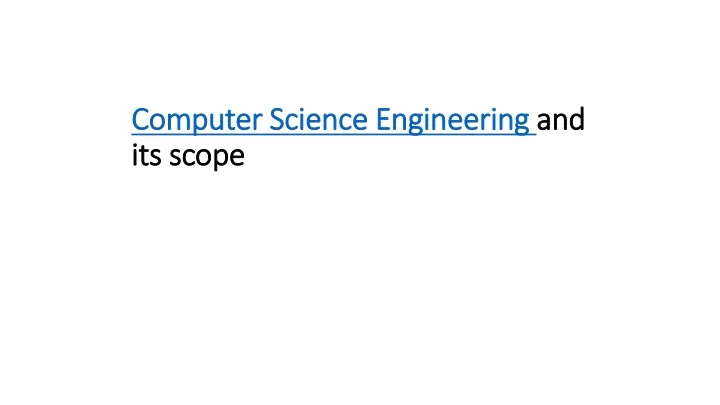 computer science engineering and its scope