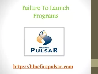 Failure To Launch Programs