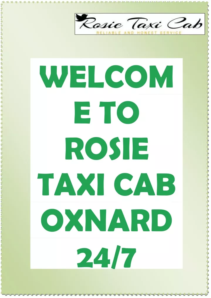 welcom e to rosie taxi cab oxnard 24 7