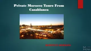 Private Morocco Tours From Casabanca - Morocco Arukikata