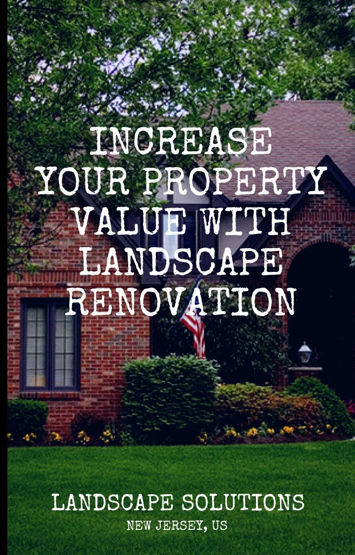 increase your property value with landscape