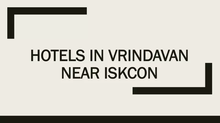 hotels in vrindavan near iskcon