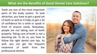 What are the Benefits of Good Dental Care Solutions