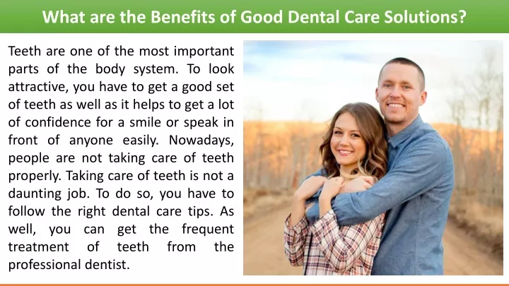 what are the benefits of good dental care