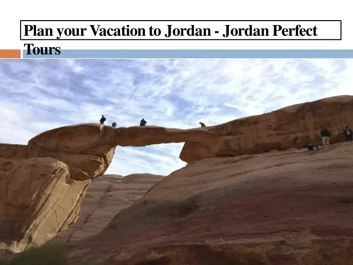 plan your vacation to jordan jordan perfect tours