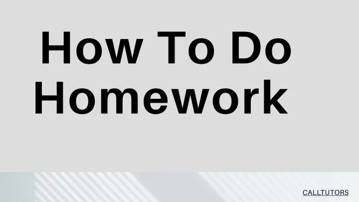 how to do homework