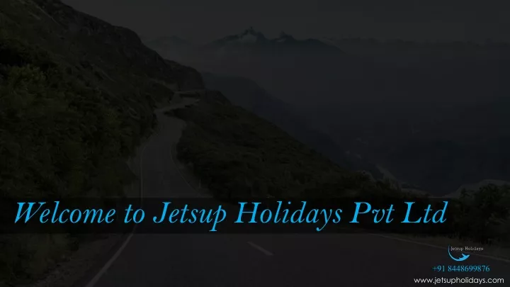 welcome to jetsup holidays pvt ltd