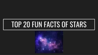 TOP 20 FUN FACTS OF STARS