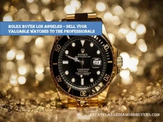 Rolex Buyer Los Angeles – Sell Your Valuable Watches to the Professionals