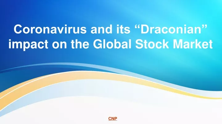 coronavirus and its draconian impact on the global stock market