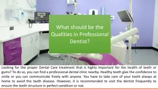 What should be the Qualities in Professional Dentist