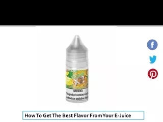 how to get the best flavor from your e juice