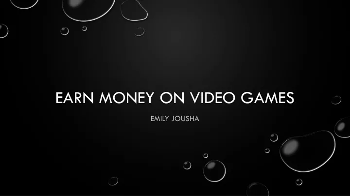 earn money on video games