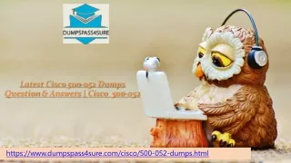 Cisco 500-052 Exam Preparation Material For Best Result | Dumpspass4sure.com