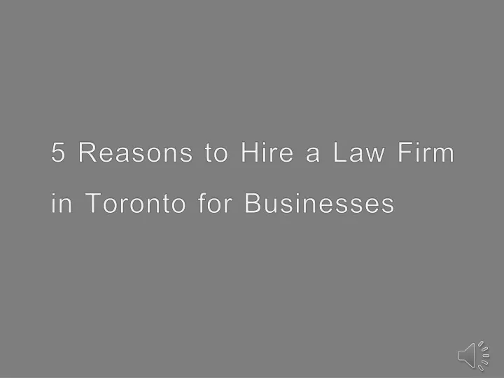 5 reasons to hire a law firm in toronto