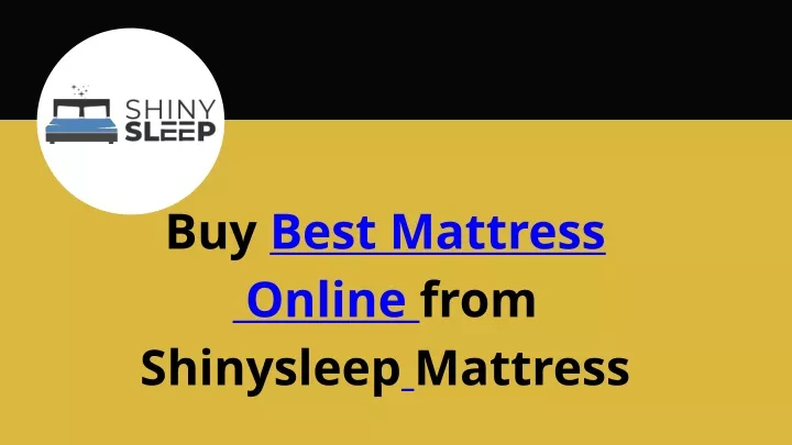 buy best mattress online from shinysleep mattress