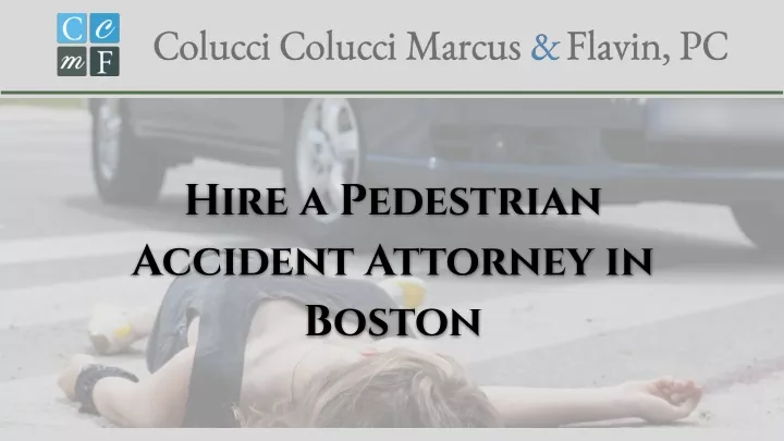 hire a pedestrian accident attorney in boston