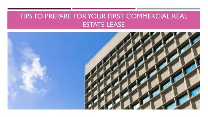 tips to prepare for your first commercial real estate lease