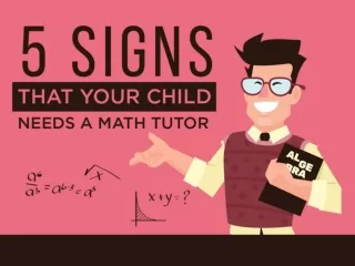 5 signs that your child needs a math tutor