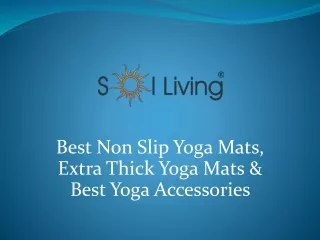 Best Non Slip Yoga Mats, Extra Thick Yoga Mats & Best Yoga Accessories